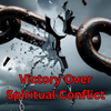 Victory Over Spiritual Conflict